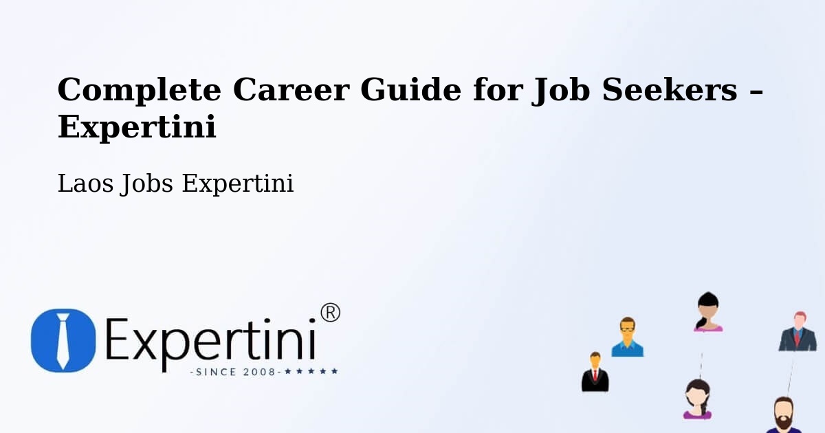Career Guide for Job Seekers – Luang Prabang - Luang Prabang, Laos Jobs Expertini