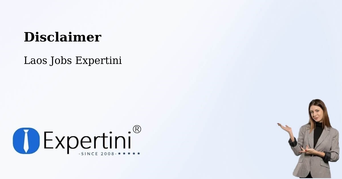 Disclaimer – Luang Prabang - Laos Jobs Expertini