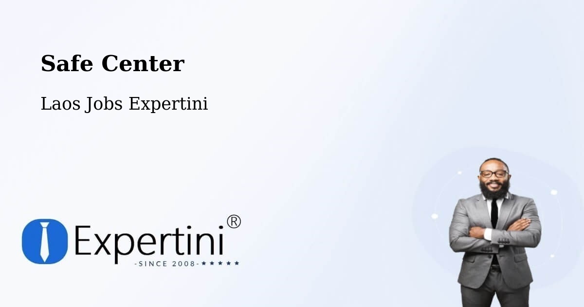Safety Center – Luang Prabang - Laos Jobs Expertini
