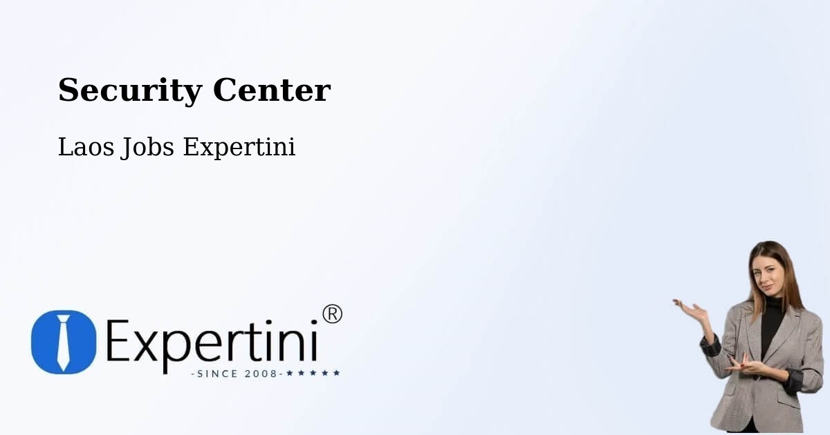 Security & Compliance – Luang Prabang - Laos Jobs Expertini