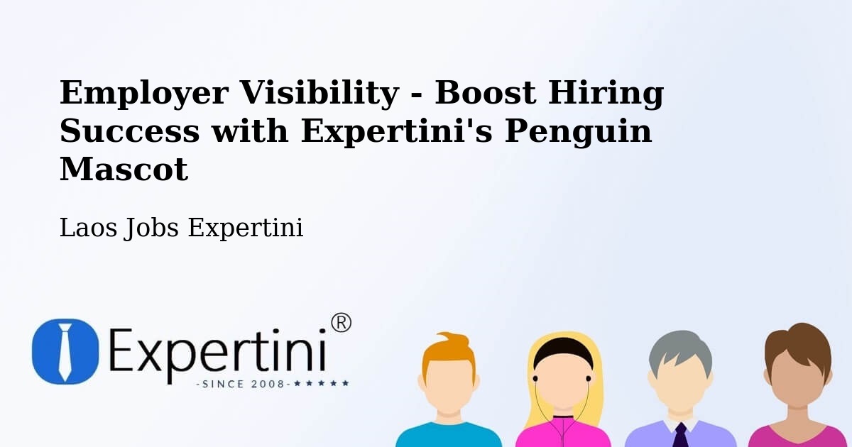 CV and Resume Visibility Optimization – Luang Prabang - Laos Jobs Expertini